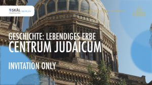 Geschichte: Lebendiges Erbe - Skal meets Centrum Judaicum
